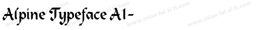 Alpine Typeface A1字体转换